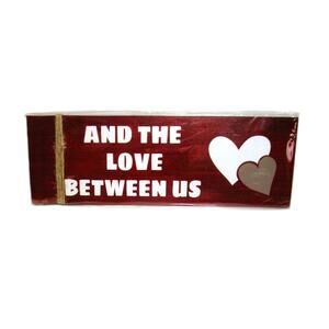 Wood Hanging Sign “And the Love Between Us” Rustic Wedding Engagement Gift 4x12